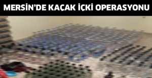 Mersin’de kaçak içki operasyonu