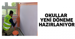 Okullar yeni döneme hazırlanıyor