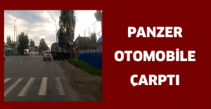 Panzer otomobile çarptı