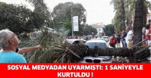 Sosyal medyadan uyarmıştı: 1 saniyeyle kurtuldu !