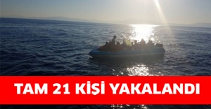 Tam 21 kişi yakalandı