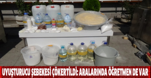Uyuşturucu şebekesi çökertildi: Aralarında öğretmen de var