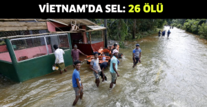 Vietnam’da sel: 26 ölü
