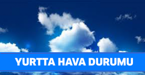 Yurtta hava durumu
