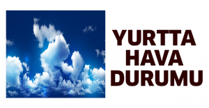 Yurtta hava durumu