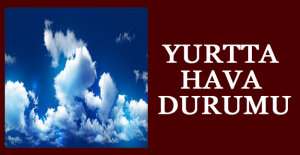 Yurtta hava durumu