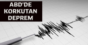 ABD’de korkutan deprem