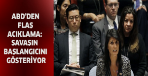 ABD’den flaş açıklama: Savaşın başlangıcını gösteriyor