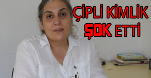 Adına gelen çipli kimliği görünce şok oldu