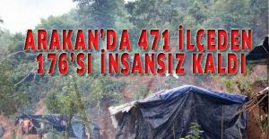 Arakan’da 471 ilçeden 176’sı insansız kaldı
