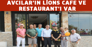 AVCILAR’IN LİONS CAFE VE RESTAURANT’I VAR