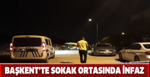 Başkent’te sokak ortasında infaz