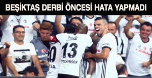 Beşiktaş derbi öncesi hata yapmadı