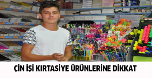 Çin işi kırtasiye ürünlerine dikkat