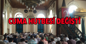 Cuma hutbesi değişti