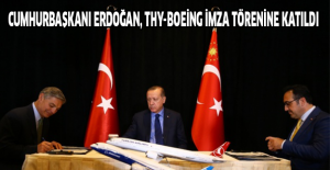 Cumhurbaşkanı Erdoğan, THY-Boeing imza törenine katıldı