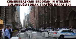 Cumhurbaşkanı Erdoğan’ın otelinin bulunduğu sokak trafiğe kapatıldı