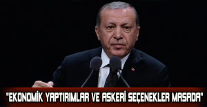 "Ekonomik yaptırımlar ve askeri seçenekler masada"