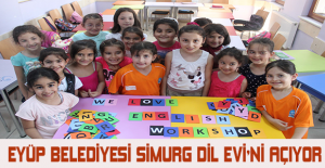 Eyüp Belediyesi Simurg Dil Evi'ni açıyor