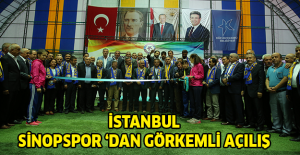 İSTANBUL SİNOPSPOR ‘DAN GÖRKEMLİ AÇILIŞ