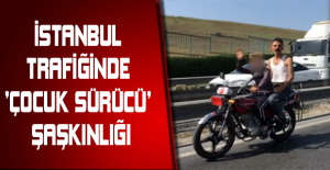 İstanbul trafiğinde ’çocuk sürücü’ şaşkınlığı