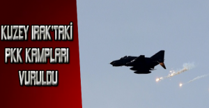 Kuzey Irak’taki PKK kampları vuruldu