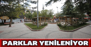 Parklar Yenileniyor
