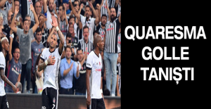 Quaresma golle tanıştı