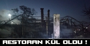 Restoran kül oldu !