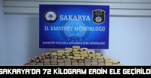 Sakarya’da 72 kilogram eroin ele geçirildi