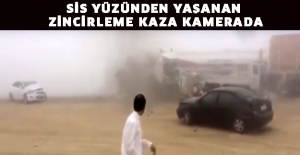 Sis yüzünden yaşanan zincirleme kaza kamerada