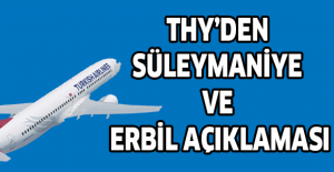 THY’den Süleymaniye ve Erbil açıklaması
