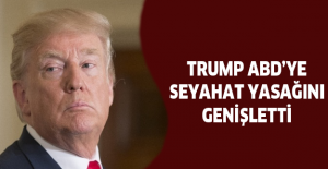 Trump ABD’ye seyahat yasağını genişletti