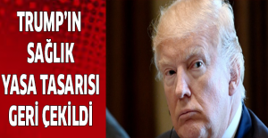 Trump’ın sağlık yasa tasarısı geri çekildi