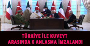 Türkiye ile Kuveyt arasında 6 anlaşma imzalandı