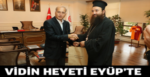 Vidin heyeti Eyüp’te