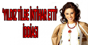 ‘Yıldız Tilbe intihar etti’ iddiası