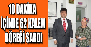 10 dakika içinde 62 kalem böreği sardı