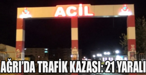 Ağrı’da trafik kazası: 21 yaralı