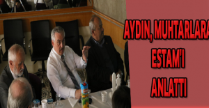 Aydın, muhtarlara ESTAM'ı anlattı