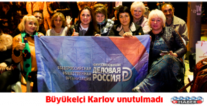 Büyükelçi Karlov unutulmadı