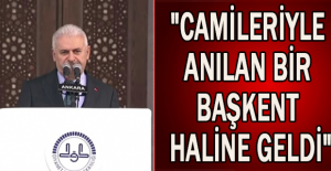 "Camileriyle anılan bir başkent haline geldi"