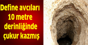 Define avcıları 10 metre derinliğinde çukur kazmış
