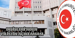 Dışişleri’nden Filistin açıklaması