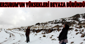 Erzurum’un yüksekleri beyaza büründü
