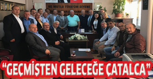 “Geçmişten Geleceğe Çatalca”
