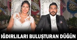 Iğdırlıları buluşturan düğün