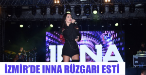 İzmir’de Inna rüzgarı esti