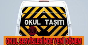 Okul servislerinde yeni dönem