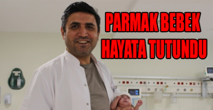 Parmak bebek hayata tutundu